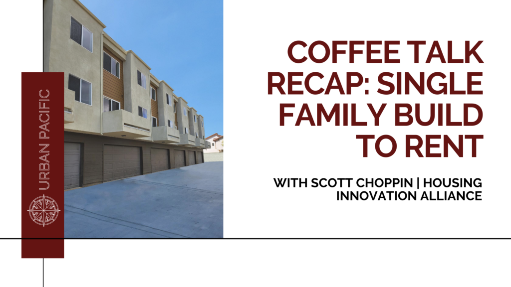 Housing Innovation Alliance | Coffee Talk Recap: Single Family Build to Rent