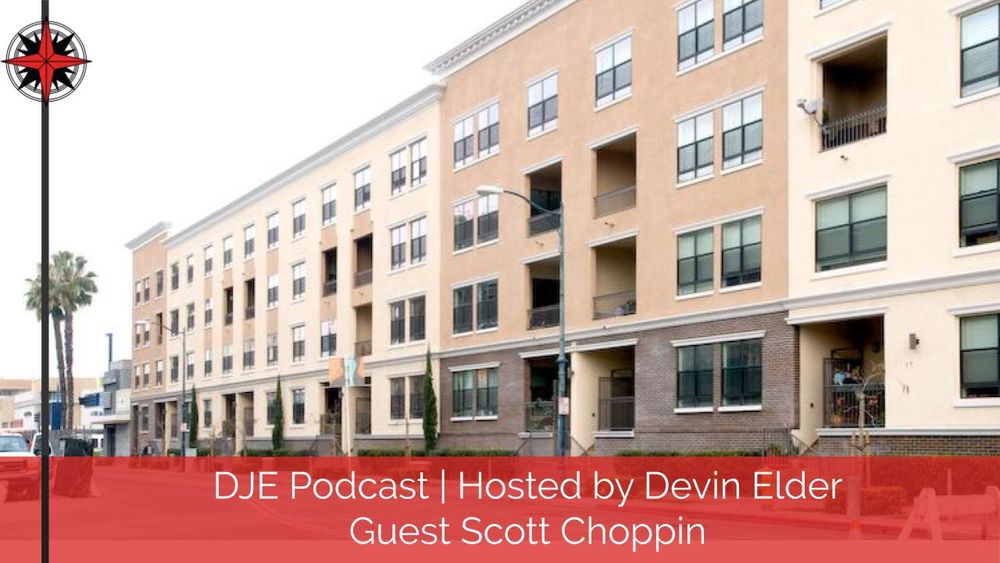 DJE Podcast | Real Estate Investing with Scott Choppin