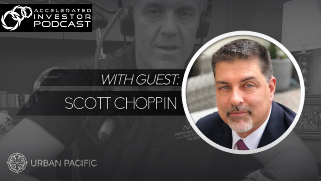 Wealth Creation Through Real Estate with First Podcast and Guest Scott Choppin